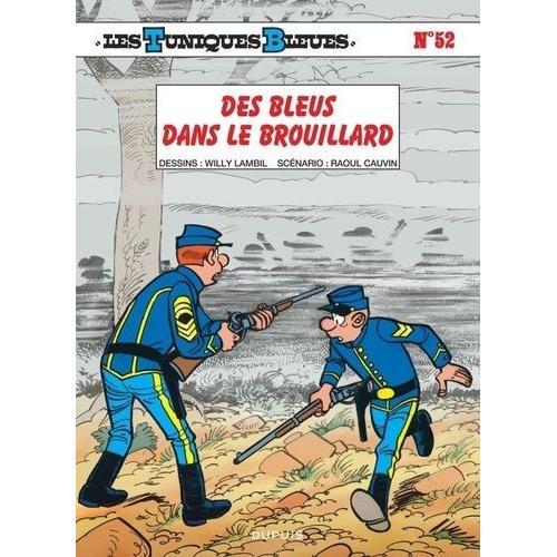 Les Tuniques Bleues - Tome 52 - Des Bleus Dans Le Brouillard