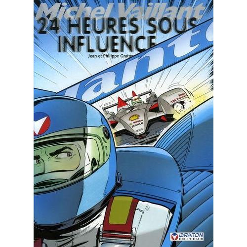 Michel Vaillant Tome 70 - 24 Heures Sous Influence