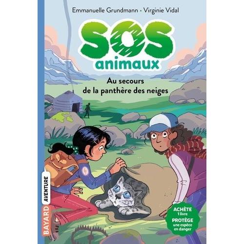 Sos Animaux Tome 1 - Au Secours De La Panthère Des Neiges