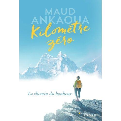 Kilomètre Zéro - Le Chemin Du Bonheur