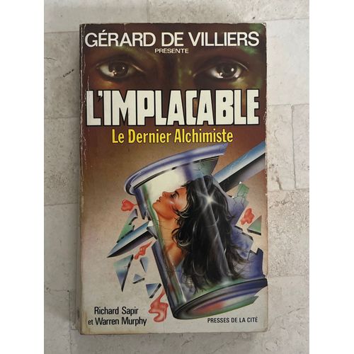 L’Implacable - Le Dernier Alchimiste - Par Richard Sapir & Warren Murphy 