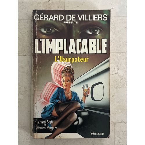 L’Implacable - L’Usurpateur - Par Richard Sapir & Warren Murphy 