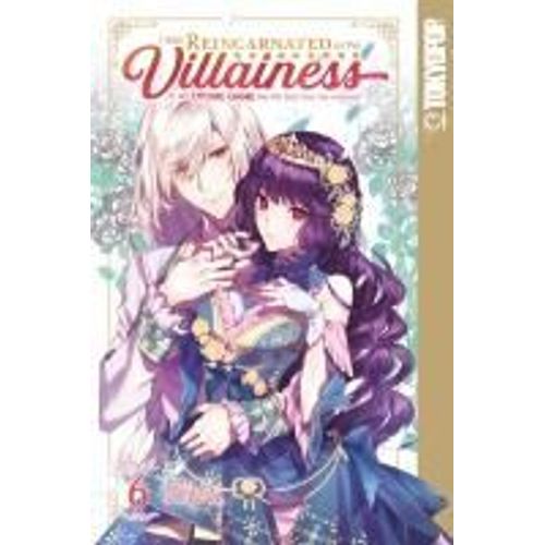 I Was Reincarnated As The Villainess In An Otome Game But The Boys Love Me Anyway!, Volume 6