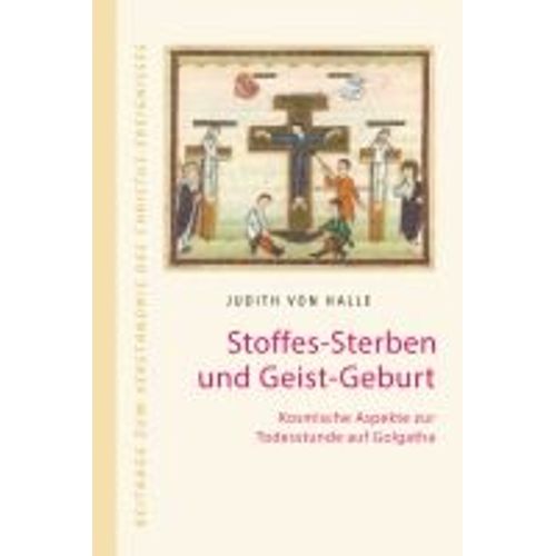 Stoffes-Sterben Und Geist-Geburt