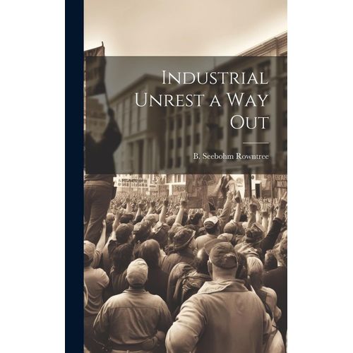 Industrial Unrest A Way Out