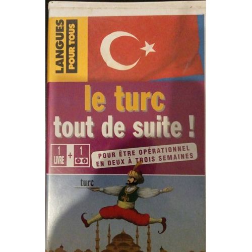Le Turc Tout De Suite, Méthode D'apprentissage Avec Livre Et Cassette