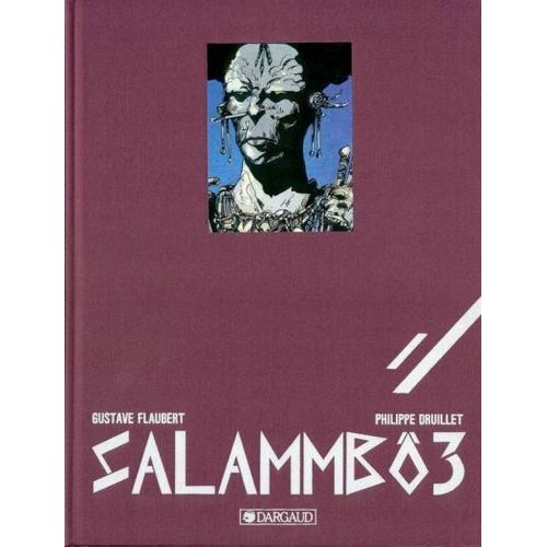 Salammbô 3, Matho (Numéroté & Signé), Tirage Limité 1350 Exemplaires