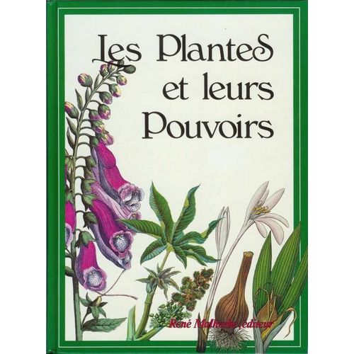 Les Plantes Et Leurs Pouvoirs