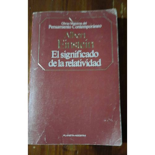 Albert Einstein - El Significado De La Relatividad - Planeta Agostini - 1985