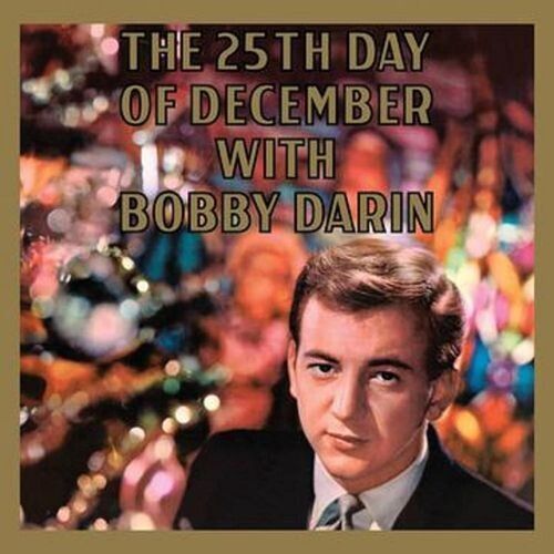 Bobby Darin - 25th Day Of December [Vinyl Lp] Audiophile, 180 Gram, Anniversary Ed