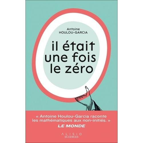 Il Était Une Fois Le Zéro