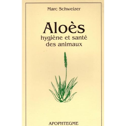 Aloès, Hygiène Et Santé Des Animaux