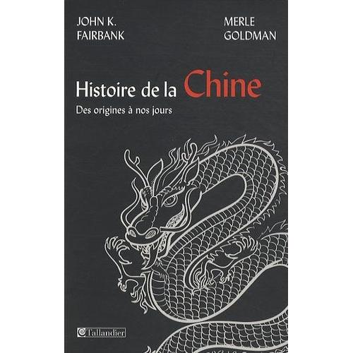 Histoire De La Chine - Des Origines À Nos Jours