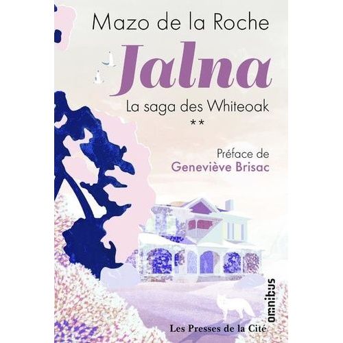 Jalna : La Saga Des Whiteoak - Tome 2 - L'héritage Des Whiteoak - Les Frères Whiteoak - Jalna - Les Whiteoak De Jalna