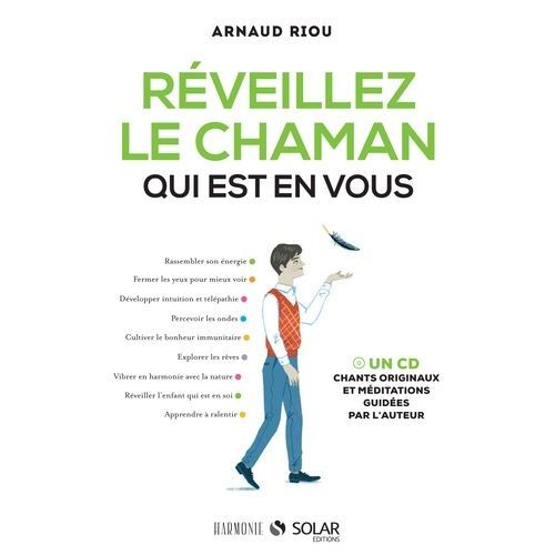 Réveillez Le Chaman Qui Est En Vous - (1 Cd Audio)