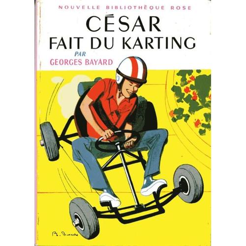 César Fait Du Karting, Illustrations De Philippe Daure