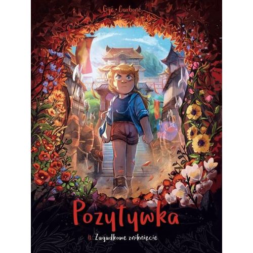 Pozytywka. Zagadkowe Znikni¿Cie. Tom 4