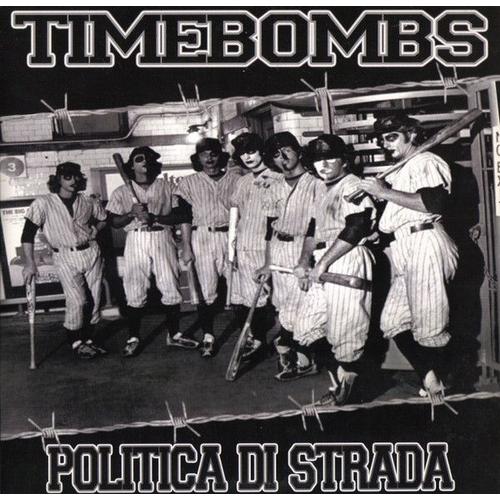 Timebombs – Politica Di Strada (Vinyle / 10")