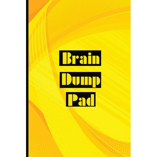 Brain Dump Pad: Coworker Notebook, Coworkers Gifts Sarcastic Humor. 110 Pages Funny Notebook For The Office (6x9 Inchs).