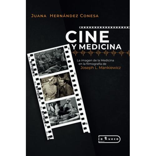 Cine Y Medicina: La Imagen De La Medicina En La Filmografía De Joseph L. Mankiewicz