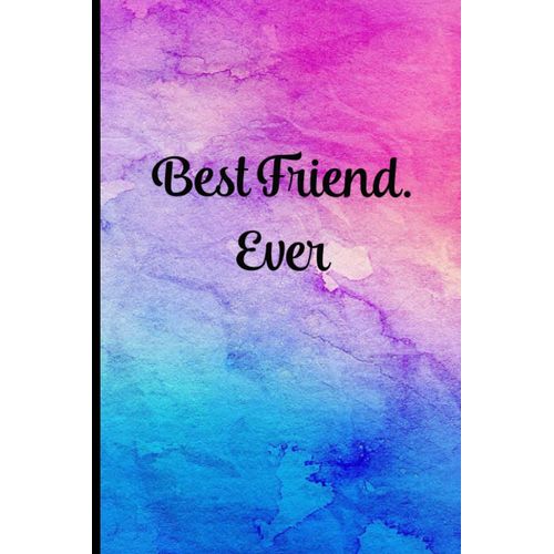 Best Friend Ever: Coworker Notebook, Sarcastic Humor.110 Pages Funny Notebook For The Office (6x9 Inchs).