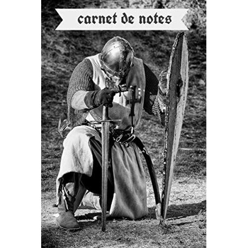 Carnet De Notes: Notebook-Journal A5 Ligné Original De 100 Pages-Idée Cadeau Pour Les Passionnés Du Moyen Âge