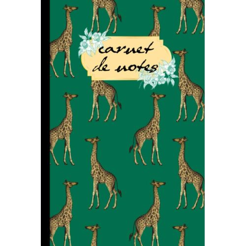 Carnet De Notes: Cahier De Notes De Luxe|100 Pages 6x9|Joli Notebook Journal Ligné Passion Afrique Nature Animaux