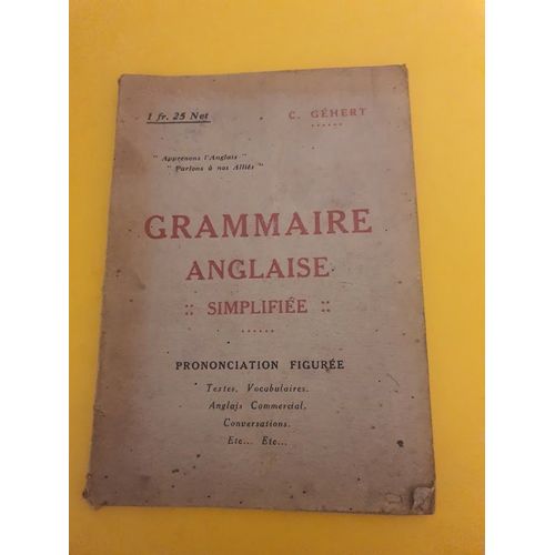 Grammaire Anglaise Simplifiee - D. Gehert