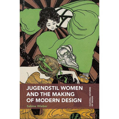 Jugendstil Women And The Making Of Modern Design