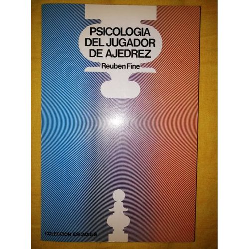 Psicologia Del Jugador De Ajedrez Reuben Fine Coleccion Escaques 