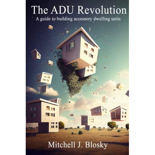 The Adu Revolution: A Guide To Building Accessory Dwelling Units