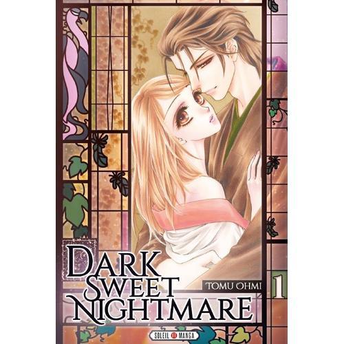 Dark Sweet Nightmare - Tome 1