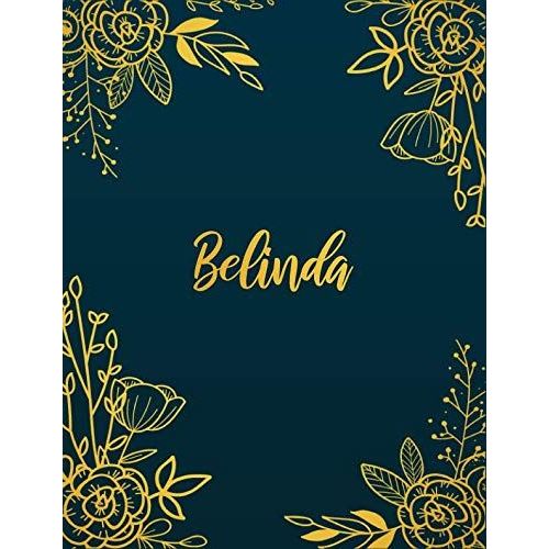 Belinda: Personalized Name Notebook/Journal Perfect Gift For Women & Girls 100 Pages A4