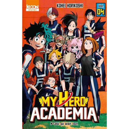 My Hero Academia - Tome 4 : Celui Qui Avait Tout