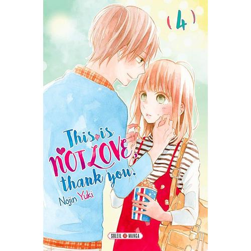 This Is Not Love Thank You - Tome 4