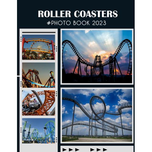 Roller Coasters Photo Album Book: Colorful Images Of The Landscapes And Architecture With 30+ High-Resolution Pics For Kids And Adults To Relaxation Great Picture Book Gifts Idea For Birthday, Christm