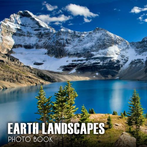Bbc Earth, Landscapes Photo Book: Colorful Images Of The Landscapes And Architecture With Impressive Pictures For All Ages To Relieve Stress And Get Creative Fantastic Picture Book Birthday, Christmas