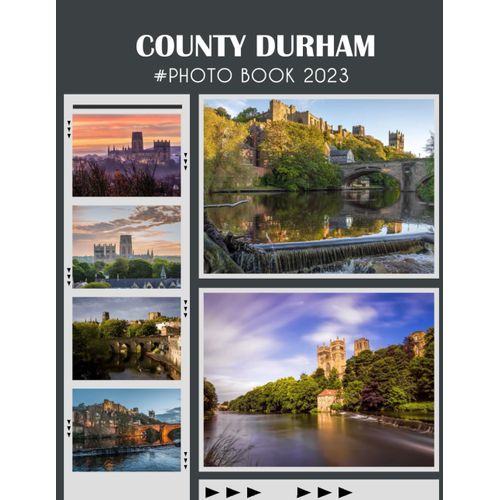 County Durham Photo Book: Colorful Images Of The Landscapes And Architecture With Impressive Pictures For Kids And Adults To Relieve Stress And Relaxation Christmas Photo Book For All Ages To Relieve