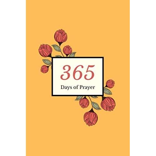 365 Days Of Prayer: Nice Notebook Journal New 2020 Gift For Loved Ones , Blank Lined Notebook 100 Pages , Seize 6"X"9 Inch