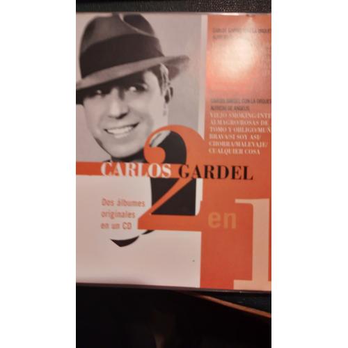 Carlos Gardel (1890-1935) Chanteur De Tangos 20 Chansons Argentines Orquesta De Alfredo De Angelis : Melodia De Arrabal La Cumparsita Nelly Duelo Criollo Palermo Yira Yira Siga El Corso Alma En Pena