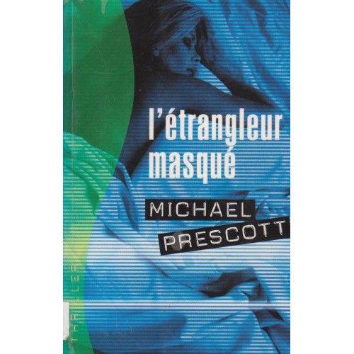 L'étrangleur Masqué - Michael Prescott