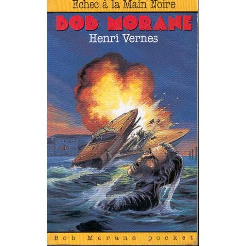 Bob Morane En Poche Tome 9 - Échec À La Main Noire