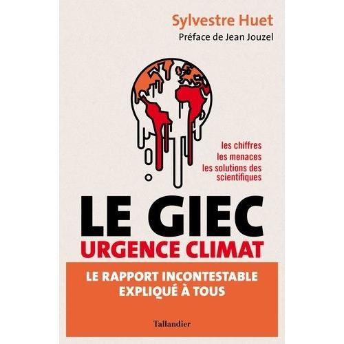 Giec Urgence Climat - Le Rapport Incontestable Expliqué À Tous