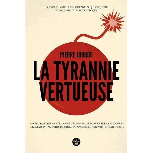 La Tyrannie Vertueuse