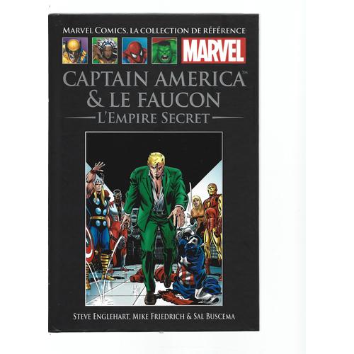 Marvel Comics, La Collection De Référence # Xxviii / 65 ( Collection " Noire " ) : " Captain America & Le Faucon : L'empire Secret "