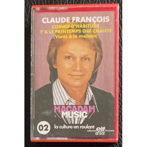 Claude François - K7 Audio Rouge Macadam Music N°02 Collection Hachette / Elf - Antar - Compilation 12 Titres : Comme D'habitude / Y'a Le Printemps Qui Chante / Mais Quand Le Matin / Eloise ..Axonalix