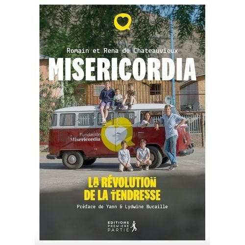 Misericordia - La Révolution De La Tendresse
