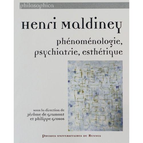 Henri Maldiney - Phénoménologie, Psychiatrie, Esthétique