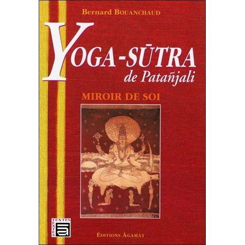 Yoga-Sutra De Patanjali - Miroir De Soi