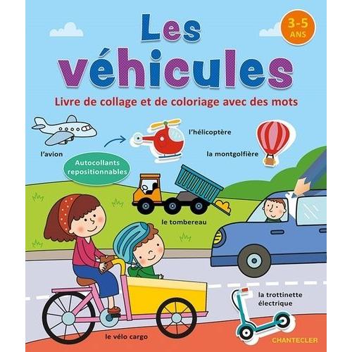 Les Véhicules - Livre De Collage Et De Coloriage Avec Des Mots